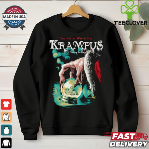 You better watch out Krampus is coming to town shirt