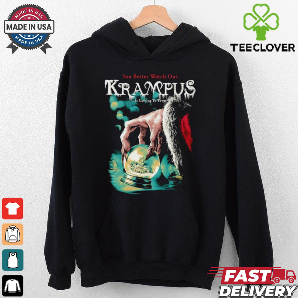 You better watch out Krampus is coming to town shirt You better watch out Krampus is coming to town shirt