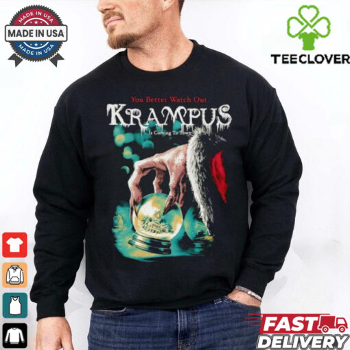 You better watch out Krampus is coming to town shirt