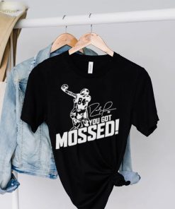 You got mossed signature 2022 hoodie, sweater, longsleeve, shirt v-neck, t-shirt