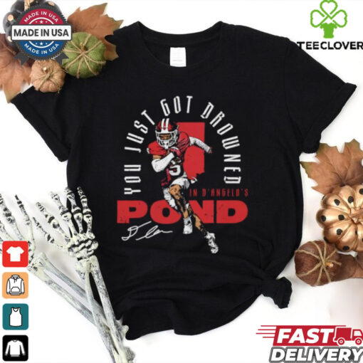 You just got drowned in D’Angelo Ponds 05 Indiana Hoosiers football signature shirt