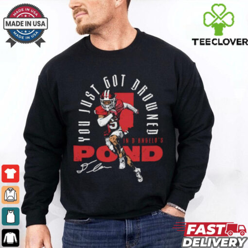 You just got drowned in D’Angelo Ponds 05 Indiana Hoosiers football signature shirt