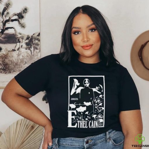 You know I’d do anything for you EThel Cain shirt