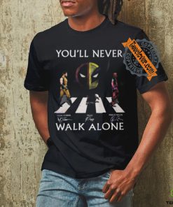 You ll Never Walk Alone Deadpool And Wolverine Hugh Jackman – Ryan Reynolds – Peggy Signature Unisex T Shirt