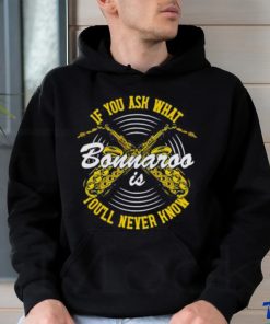 You’ll Never Know Bonnaroo shirt