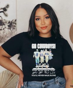 You’ll never walk alone Dallas Cowboys troy aikman emmitt smith michael irvin tom landry signatures Shirt