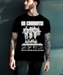 You’ll never walk alone Dallas Cowboys troy aikman emmitt smith michael irvin tom landry signatures Shirt