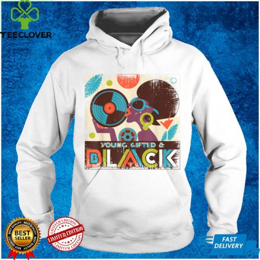 Young Gifted and Black RETRO I’m Black History T Shirt