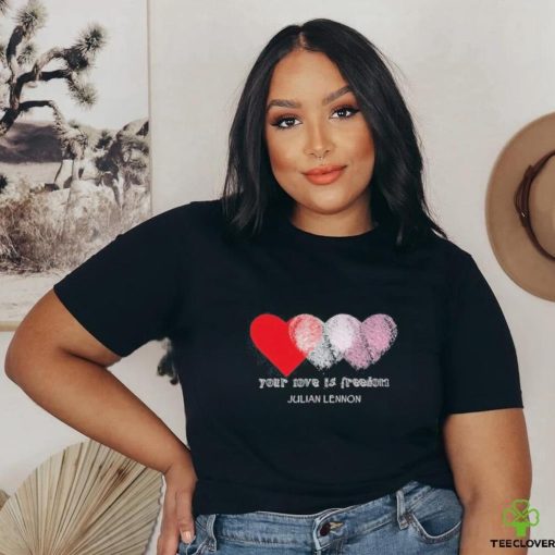 Your Love Is Freedom Shirt