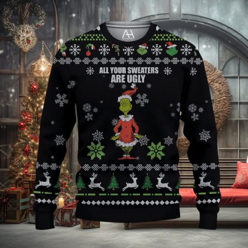 Your Sweaters Are Ugly Grinch 3D All Over Printed Shirts for Men and Women