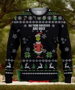 Your Sweaters Are Ugly Grinch 3D All Over Printed Shirts for Men and Women
