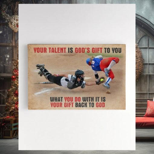 Your Talent Is God’s Gift To You Canvas