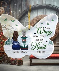 Your Wings Were Ready But My Heart Was Not Personalized Custom Butterfly Shaped Acrylic Christmas Ornament Memorial Gift, Sympathy Gift, Christmas Gift