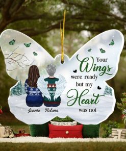 Your Wings Were Ready But My Heart Was Not Personalized Custom Butterfly Shaped Acrylic Christmas Ornament Memorial Gift, Sympathy Gift, Christmas Gift