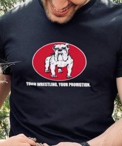 Your Wrestling your promotion hoodie, sweater, longsleeve, shirt v-neck, t-shirt