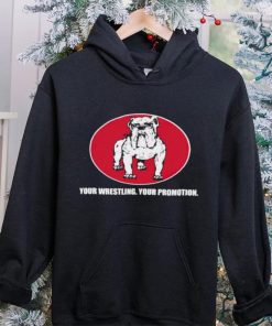 Your Wrestling your promotion hoodie, sweater, longsleeve, shirt v-neck, t-shirt