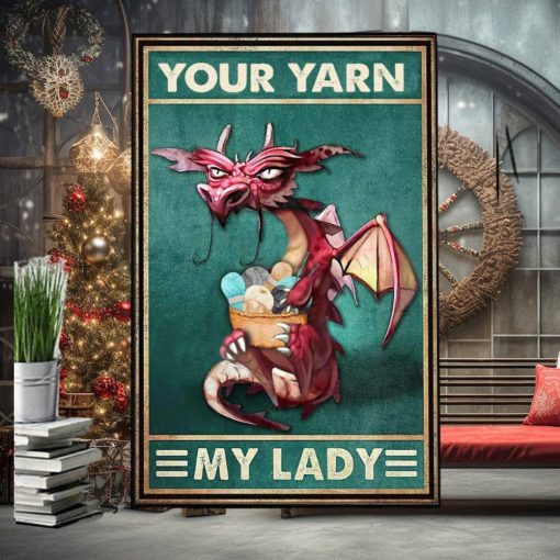 Your Yarn My Lady Poster