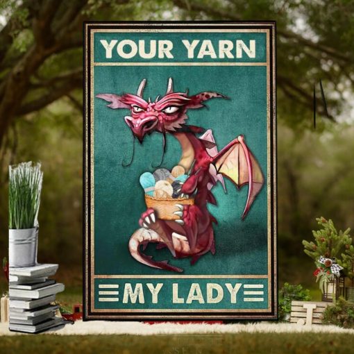 Your Yarn My Lady Poster
