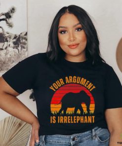 Your argument is Irrelephant vintage t shirt
