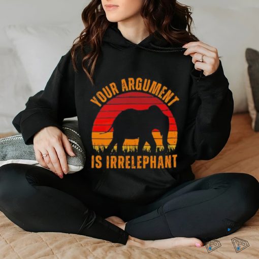 Your argument is Irrelephant vintage t shirt