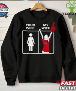 Your wife my wife Buffalo Bills shirt