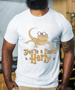 You’re A Lizard Harry Funny Reptile Gift Shirt