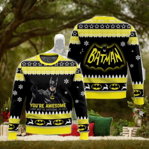 You're Awesome Batman Ugly Sweater