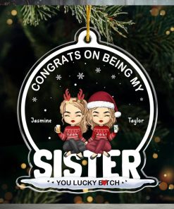 You're Lucky To Have Me Bestie Personalized Custom Ornament Acrylic Snow Globe Shaped Christmas Gift For Best Friends, BFF, Sisters, Coworkers