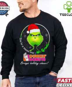 You’re Mean One Mr.Grinch Dunkin’ Donuts Brings Holiday Cheer Shirt 2 You’re Mean One Mr.Grinch Dunkin’ Donuts Brings Holiday Cheer Shirt