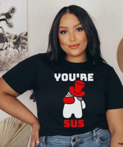 You’re Sus Red Art Shirt