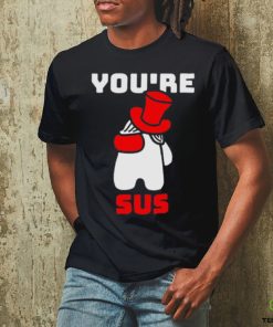 You’re Sus Red Art Shirt