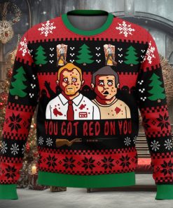 Youve Got red On You Shaun of the Dead Ugly Christmas Sweater