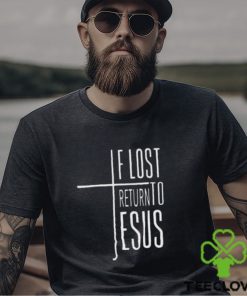 Women’s If Lost Return To Jesus Print V Neck Shirt