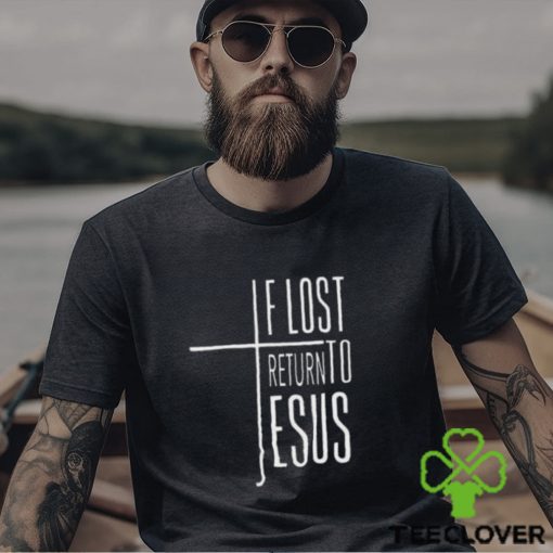 Women’s If Lost Return To Jesus Print V Neck Shirt