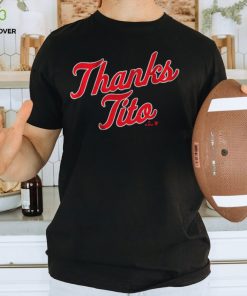 TERRY FRANCONA THANKS TITO SHIRT