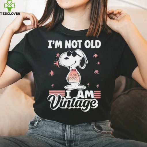 Snoopy I’m not old I am Vintage 2023 Shirt