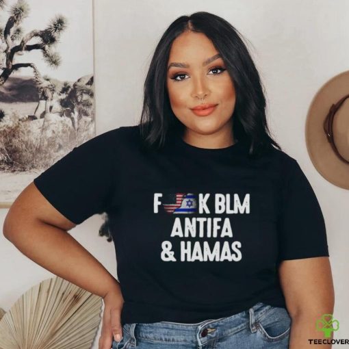 Official Fuck BLM Antifa And Hamas I Support For Israel T Shirt