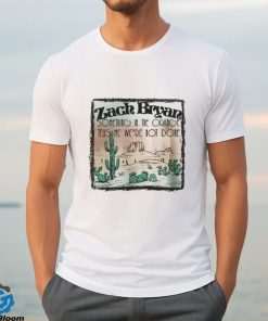 Zach Bryan Something In The Orange Shirt 2022 Tour Tee T shirt
