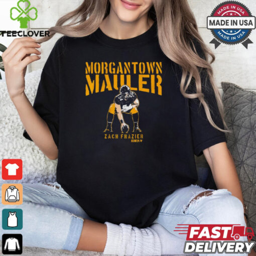 Zach Frazier Morgantown Mauler Pittsburgh Steelers t shirt