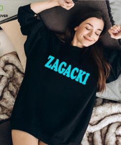 Zagacki shirt, hoodie, sweater and tank top