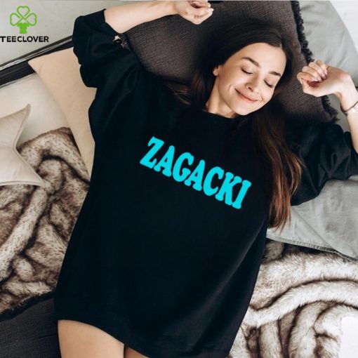 Zagacki shirt, hoodie, sweater and tank top