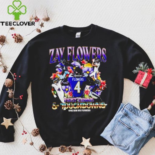 Zay Flowers Baltimore Ravens first downs and touchdowns give him flowers vintage hoodie, sweater, longsleeve, shirt v-neck, t-shirt