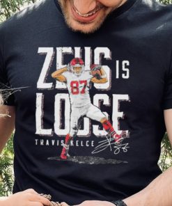 Zeus is loose Travis Kelce Kansas City Chiefs shirt