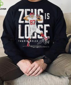 Zeus is loose Travis Kelce Kansas City Chiefs shirt