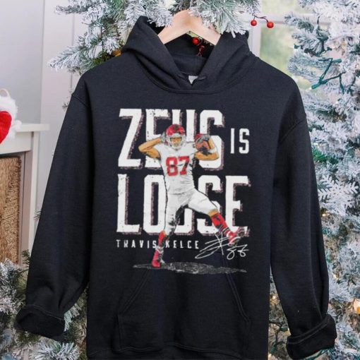 Zeus is loose Travis Kelce Kansas City Chiefs shirt