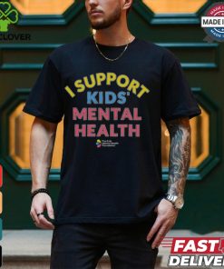 I Support Kids’ Mental Health T shirt