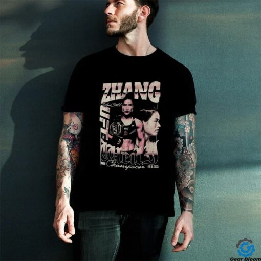 Zhang Weili UFC 312 And Still World Strawweight Champion T Shirt