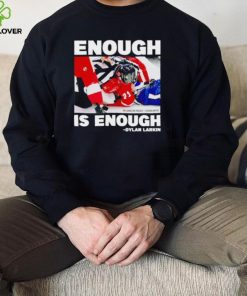 Enough is enough Dylan Larkin hoodie, sweater, longsleeve, shirt v-neck, t-shirt