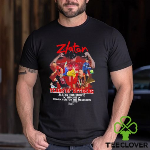 Zlatan Ibrahimovic 34 Years Of Retiring 1989 2023 Signatures Thank You For The Memories Shirt