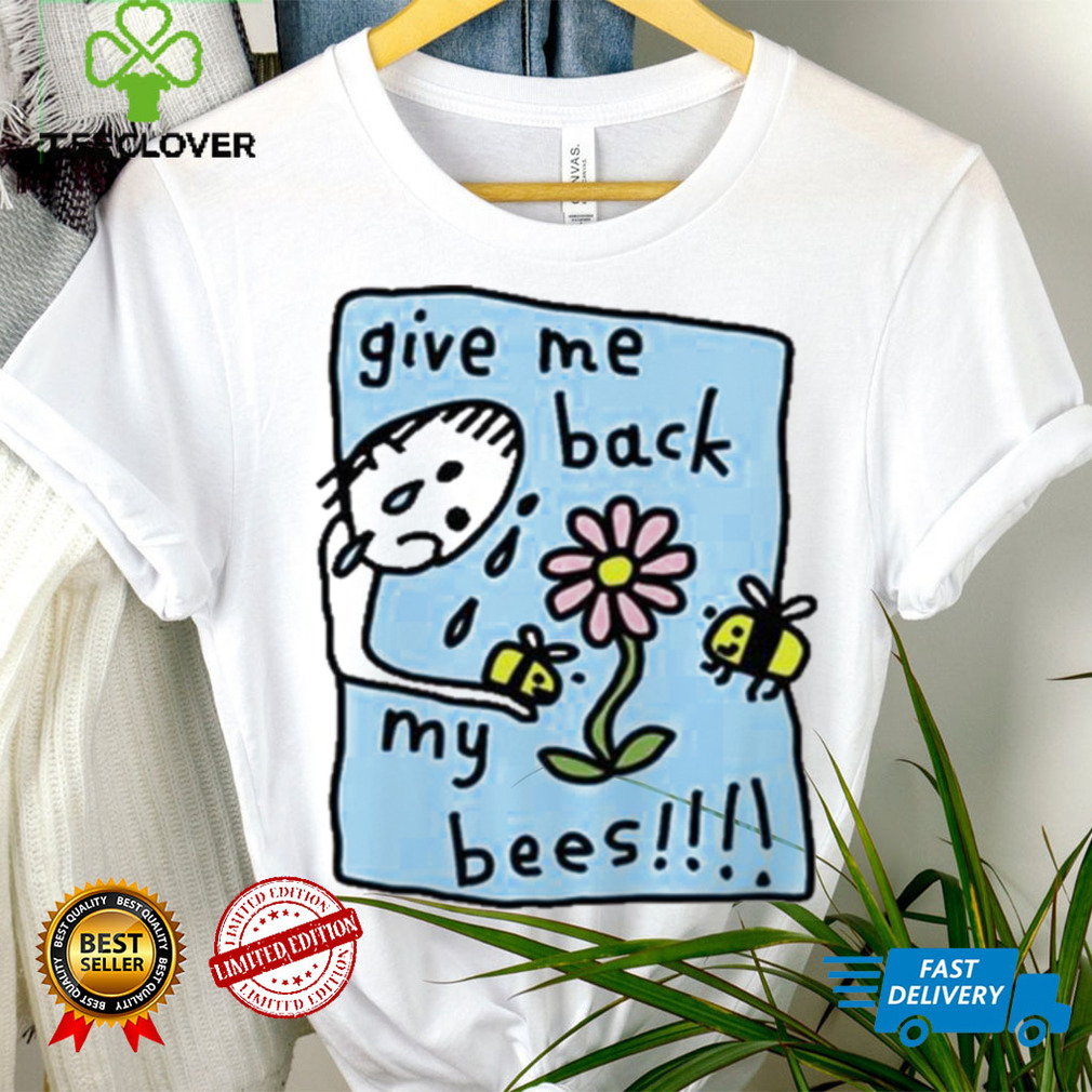 Zoe Bread Store Give Me Back My Bees shirt Zoe Bread Store Give Me Back My Bees shirt